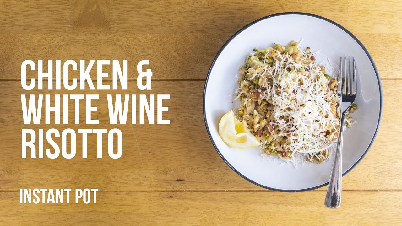 Chicken & White Wine Risotto Instant Pot YouTube