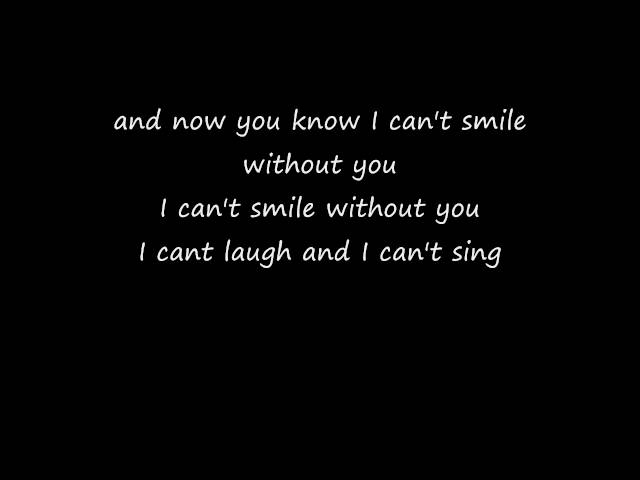 can't smile without you - Barry Manilow lyrics class=