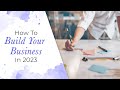 How To Build Your Business In 2023 |  Jack Canfield