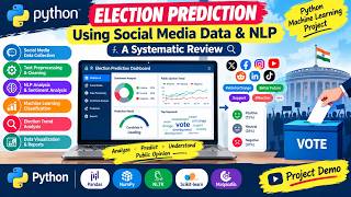 Details Election Prediction Using Social Media Data and NLP | Python Machine Learning Project Demo Update