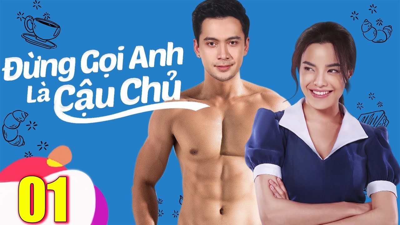 phpthai  2022 New  ĐỪNG GỌI ANH LÀ CẬU CHỦ - Tập 01 | Phim Bộ Ngôn Tình Thái Lan Hay Nhất 2022 | Phim Hay Châu Á
