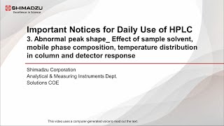 Important Hints for Daily Use of HPLC3. Abnormal peak shape (Effect of sample solvent and others)