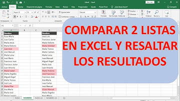 COMPARAR 2 LISTAS EN EXCEL Y RESALTAR LAS DIFERENCIAS