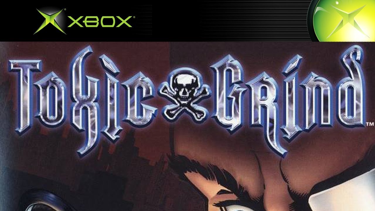 Toxic Grind (Xbox) YouTube