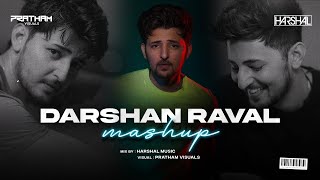 Darshan Raval Mashup 2022 | Harshal Music | Unforgettable Mashups EP 1 | Monsoon Mashup