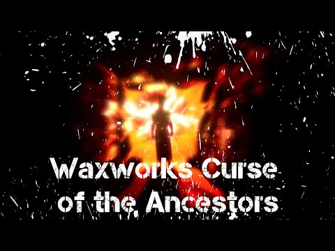 Waxworks Curse of the Ancestors Обзор Геймплей Стёб