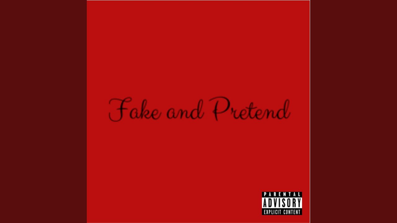 Fake and Pretend - YouTube