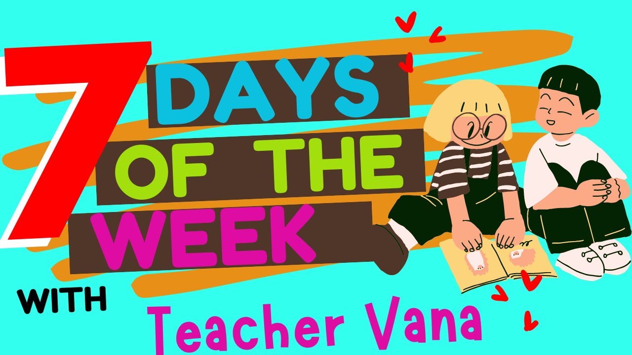 days of the week | 7 days of the week | learn days of the weeks for ...