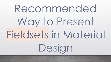 Recommended Way to Present Fieldsets in Material Design