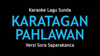 Karaoke Karatagan Pahlawan (Versi @anjarboleaz)