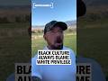 Man Urges Black Community to Stop Blaming White Privilege & Work Hard