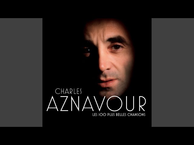 Charles Aznavour - Il Te Suffisait Que Je T'aime