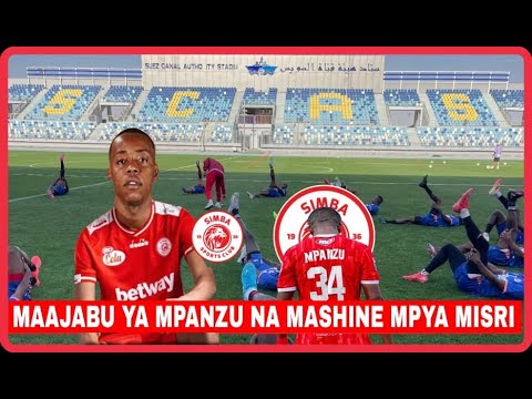 LIVE KUTOKA MAZOEZINI MISRI MUDA HUU SIMBA SC WATOA TAARIFA MPYA YA FEITOTO NA MPANZU