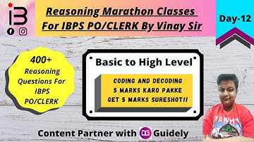 IBPS PO/CLERK | Reasoning Marathon Classes | Day-12 | Coding-Decoding Questions | By Vinay Sir.