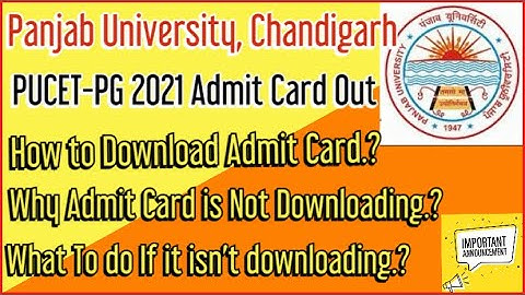 latest updates about PU CET PG 21 exams for Panjab University Chandigarh# download the admit card..