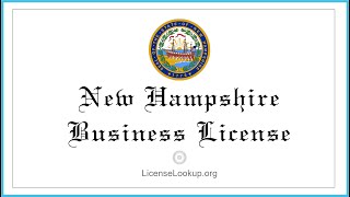 New Hampshire Business License - What You need to get started #license #NewHampshire New Hampshire Business License - What You need to get started #license #NewHampshire