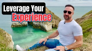 GET More Success By Leveraging Your Skills and Experience!