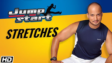 Jumpstart - Stretches | Kunal Sharma