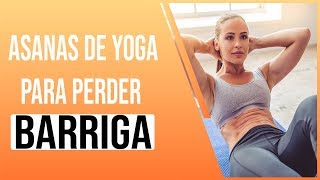 8 EXERCÍCIOS E ASANAS DE YOGA PARA PERDER A GORDURA DA BARRIGA screenshot 3