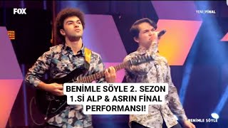 ALP & ASRIN BENİMLE SÖYLE FİNAL PERFORMANSI! SEZON 1.si OLDULAR! Resimi