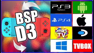 CONNECT AND PLAY WITH BSP-D3: ANDROID, IPHONE, PC, STEAMDECK, NINTENDO SWITCH, SMARTTV, PS3, PS4