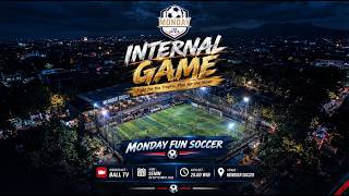 MONDAY FUN SOCCER INTERNAL GAME 3
