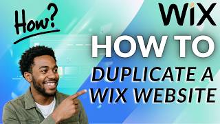 How to Duplicate a Wix Website (Updated 2026 Step-by-Step Guide)