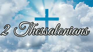 2 Thessalonians | Book of 2 Thessalonians | Audio Bible | King James Version