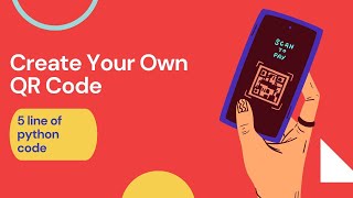 Create QR Code using 5 line of Python Code screenshot 4