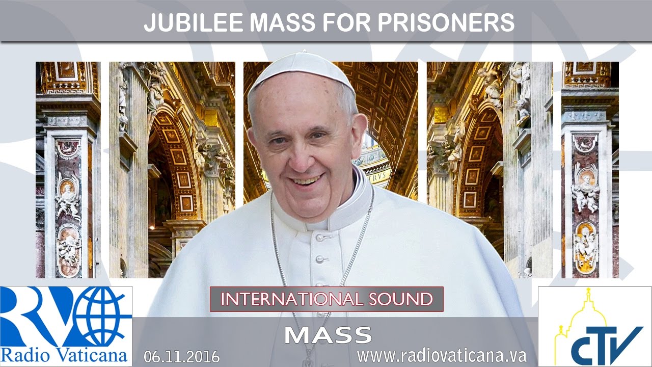 francisco el hombre 2016.11.06 Holy Mass for the Jubilee of Prisoners