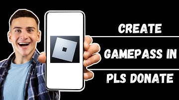 How To Make Gamepass In Pls Donate - Updated 2024