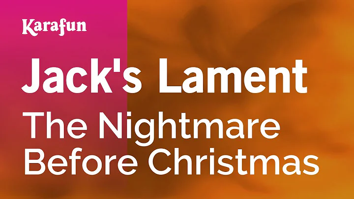 Jack's Lament - The Nightmare Before Christmas | Karaoke Version | KaraFun