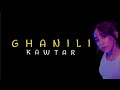 Kawtar  ghanili lyrics