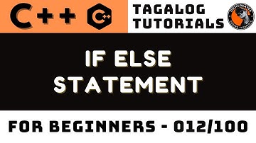 If Else Statement in C++ Lesson 12 | Tagalog Coding Tutorials