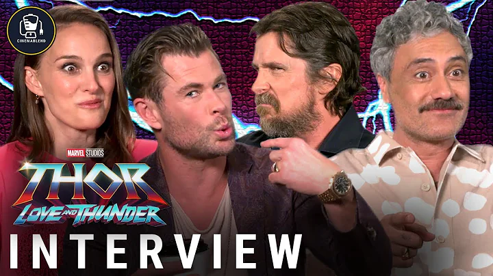 'Thor: Love and Thunder' Spoiler Interviews | Chris Hemsworth, Christian Bale, Taika Waititi & More - DayDayNews