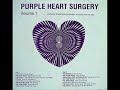 Purple Heart Surgery #1 (UK 60&#39;S FREAKBEAT PSYCH ACETATES)