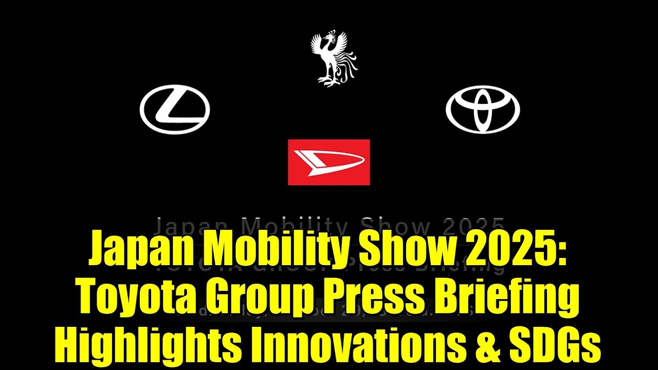Japan Mobility Show 2025: Toyota Group Press Briefing Highlights Innovations & SDGs
