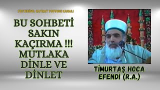 Müthiş Bir Dini Sohbet, Çok Güzel! Timurtaş Uçar Hoca Efendi (R.A.) / #islam #keşfet #allah  #sohbet