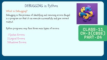 Debugging in Python (part 24)| Syntax, Logical, Runtime Errors |Class 11 IP/CS CBSE theory&practical