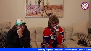 Hockey Night in Scottsdale Cast: Oilers @ Canucks