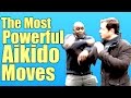 The Most Powerful Aikido Moves