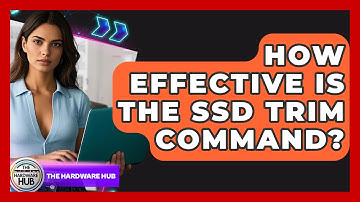 How Effective Is The SSD TRIM Command? - The Hardware Hub