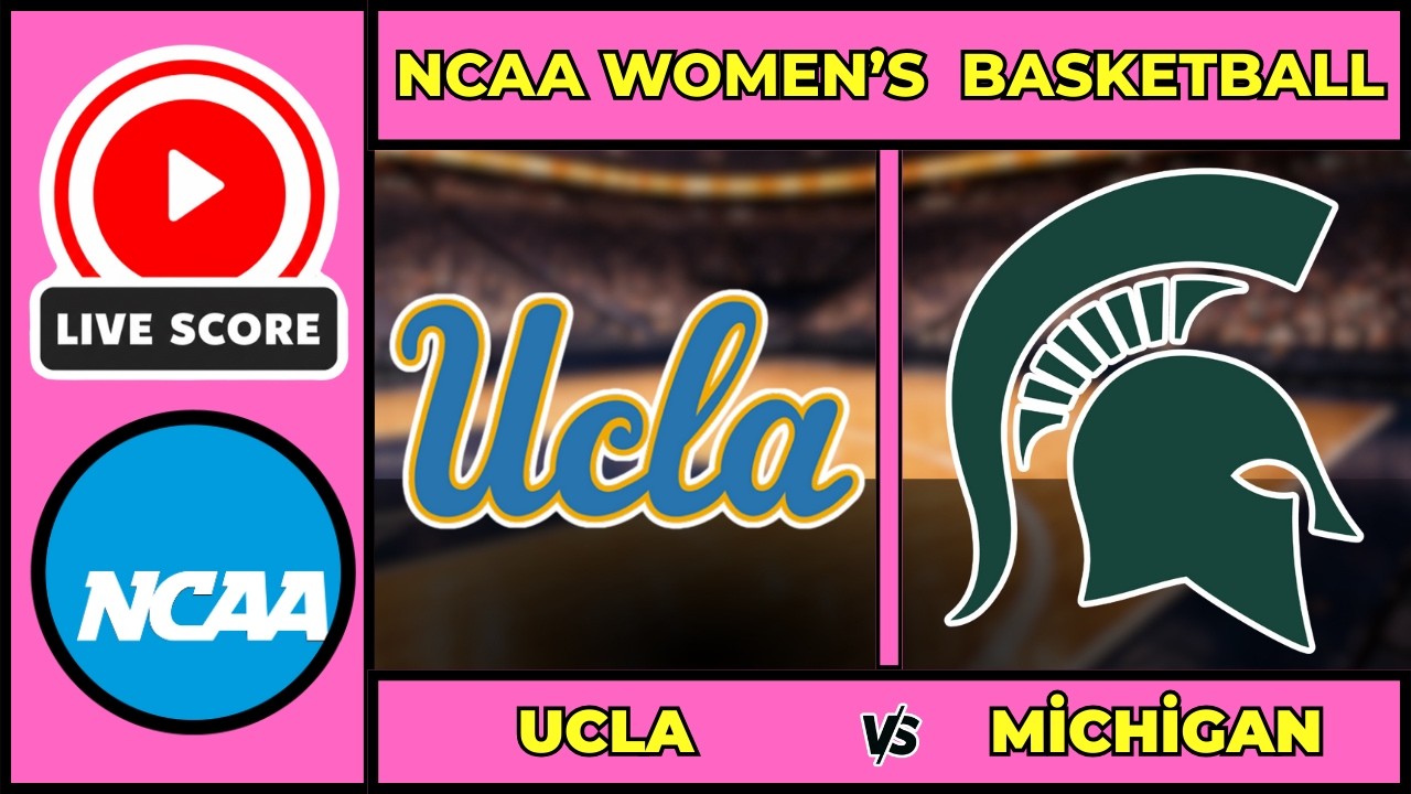 🔴 LIVE: UCLA vs Michigan State | NCAAW Basketball Scoreboard | Feb 11 | Top 15 Big Ten Clash