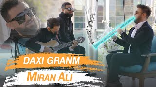 Miran Ali - Daxi Granm chords