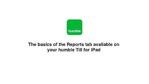 The basics of the Reports tab on your humble Till for iPad