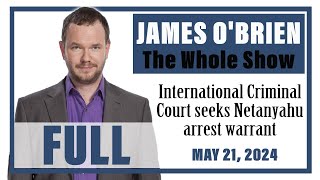 James O'Brien - The Whole Show: International Criminal Court seeks Netanyahu arrest warrant