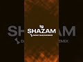Brand new shazam remixes from lorwdnic  dannyshazam out may 1 shazam tg remixes