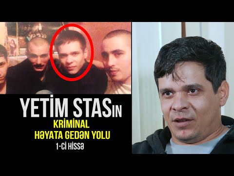 Uşaq evində böyüyən avtoritet Stanislavın dəhşətli həyat hekayəsi (1-ci HİSSƏ) | Nail Kəmərli