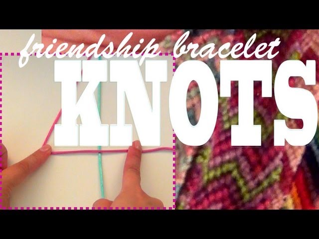 4 different techniques to make friendship bracelets 