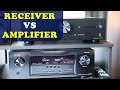 Receiver vs amplifier whats the difference